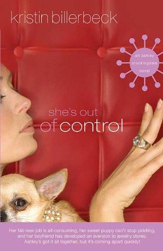 She's Out of Control: An Ashley Stockingdale Novel