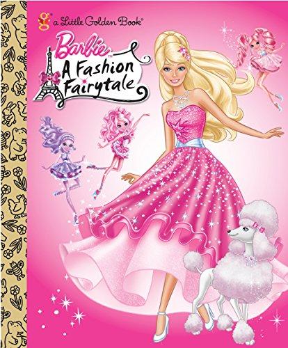 Barbie: Fashion Fairytale (Barbie) (Little Golden Book)