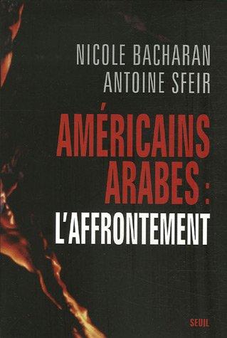 Américains, Arabes : l'affrontement