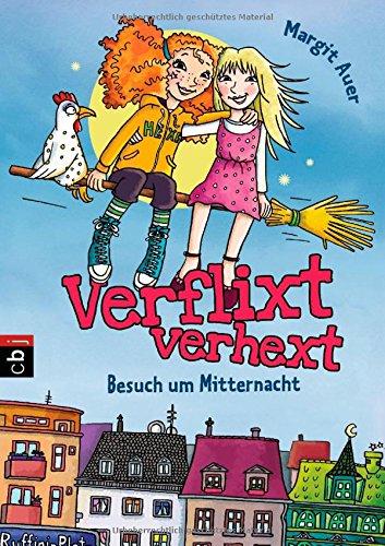 Verflixt verhext - Besuch um Mitternacht: Band 1