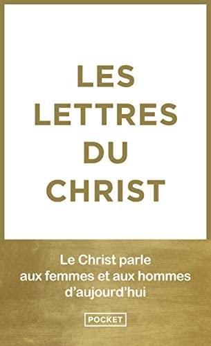 Les lettres du Christ : les 9 lettres et les articles : le Christ parle aux femmes et aux hommes d'aujourd'hui