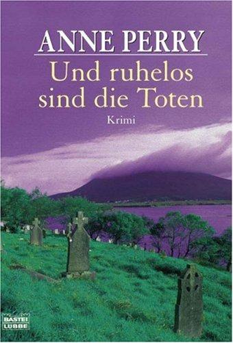 Und ruhelos sind die Toten: Krimi