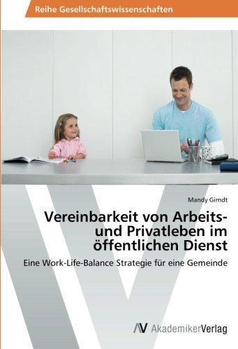 Vereinbarkeit von Arbeits- und Privatleben im öffentlichen Dienst: Eine Work-Life-Balance Strategie für eine Gemeinde