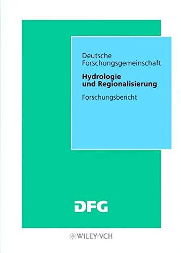 Hydrologie und Regionalisierung: Ergebnisse eines Schwerpunktprogramms (1992-1998) (DFG-Publikationen)