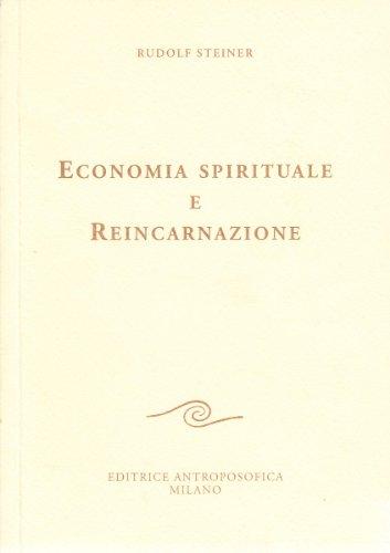 Economia spirituale e reincarnazione (Conferenze esoteriche)