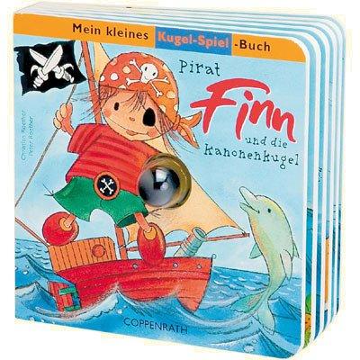 Mein kleines Kugel-Spiel-Buch. Pirat Finn und die Kanonenkugel. Mein kleines Kugel-Spiel-Buch