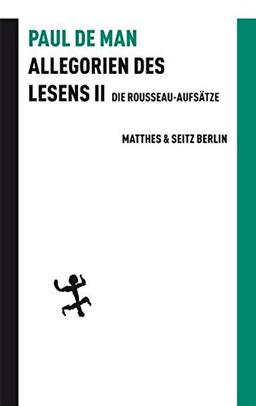 Allegorien des Lesens 2: Die Rousseau-Aufsätze (Batterien)