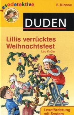 Lillis verrücktes Weihnachtsfest: 2. Klasse. Leseförderung mit System