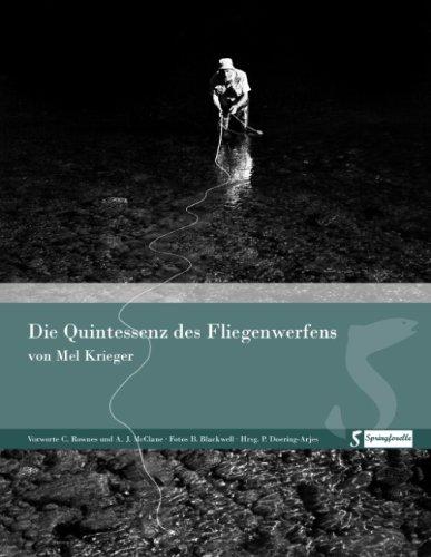 Die Quintessenz des Fliegenwerfens