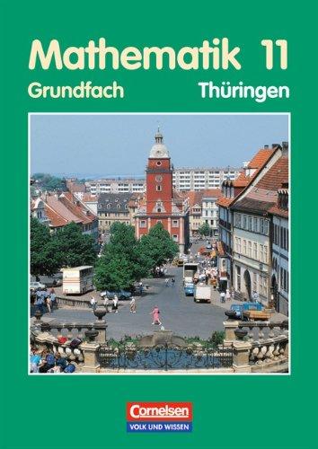 Bigalke/Köhler: Mathematik Sekundarstufe II - Thüringen: Mathematik, Sekundarstufe I/II (EURO), Thüringen, Mathematik 11