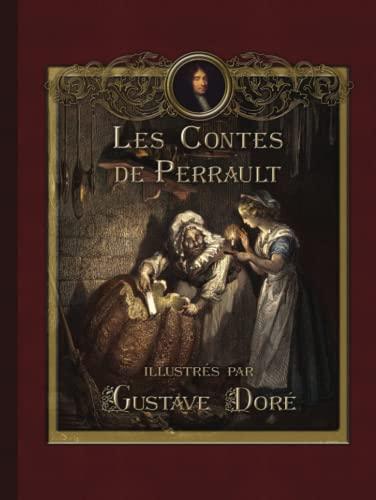 Les Contes de Perrault illustrés par Gustave Doré