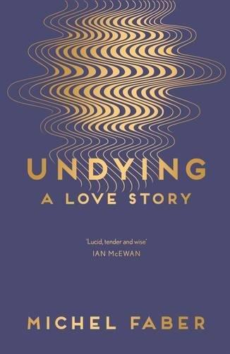 Undying: A love story. Poems