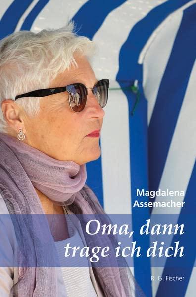 Oma, dann trage ich dich