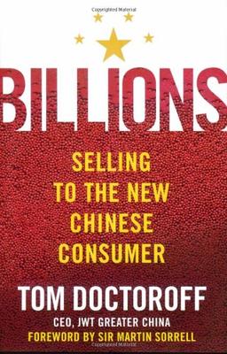 Billions: Selling to the New Chinese Consumer