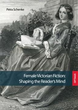 Female Victorian Fiction: Shaping the Reader`s Mind