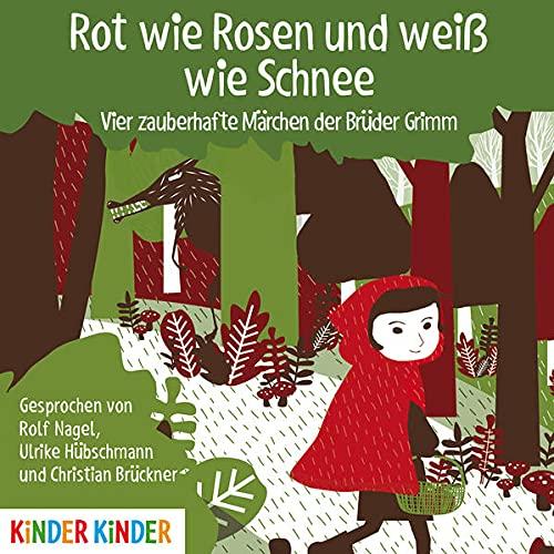 Rot wie Rosen und Weiß wie Schnee (Kinder Kinder)