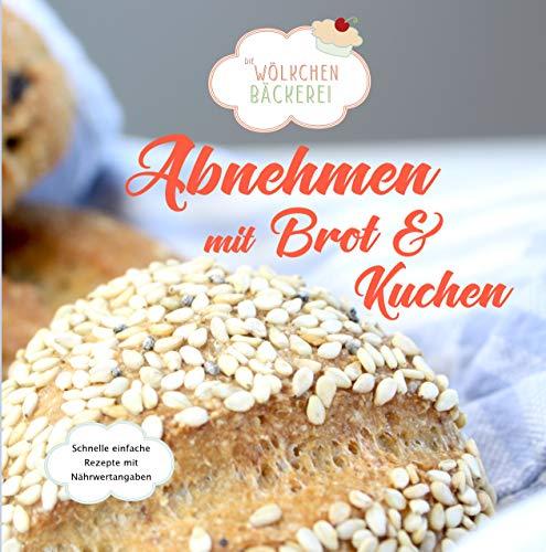 Abnehmen mit Brot und Kuchen: Die Wölkchenbäckerei