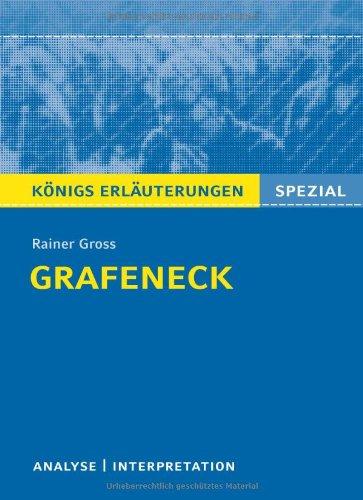 Grafeneck. Textanalyse zu Gross: Königs Erläuterungen - Alle erforderlichen Infos für den Realschulabschluss - Lektürehilfe