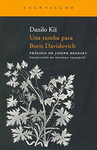 UNA TUMBA PARA BORIS DAVIDOVICH 3¦ED (Narrativa del Acantilado, Band 108)