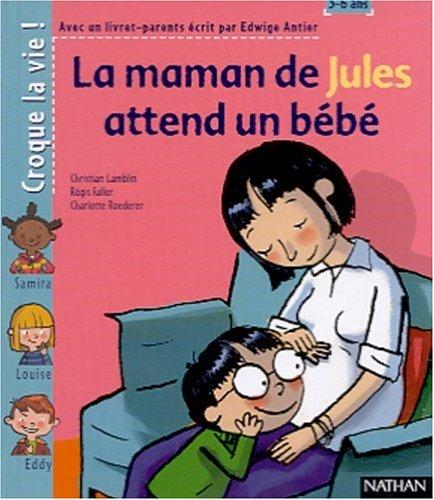 La maman de Jules va avoir un bébé