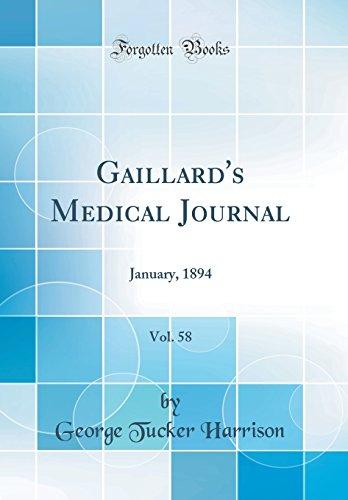 Gaillard's Medical Journal, Vol. 58: January, 1894 (Classic Reprint)