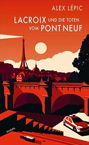 Lacroix und die Toten vom Pont Neuf: Sein erster Fall