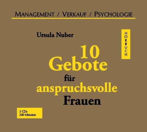 10 Gebote für anspruchsvolle Frauen. 3 CDs.