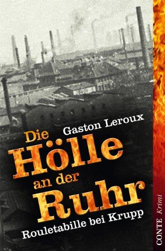 Die Hölle an der Ruhr: Rouletabille bei Krupp