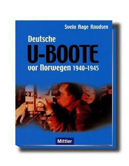 Deutsche U-Boote vor Norwegen 1940-1945