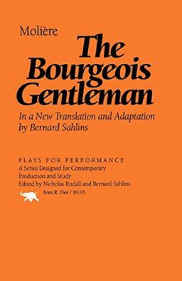 The Bourgeois Gentleman (Plays for Performance)