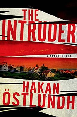 INTRUDER: A Crime Novel