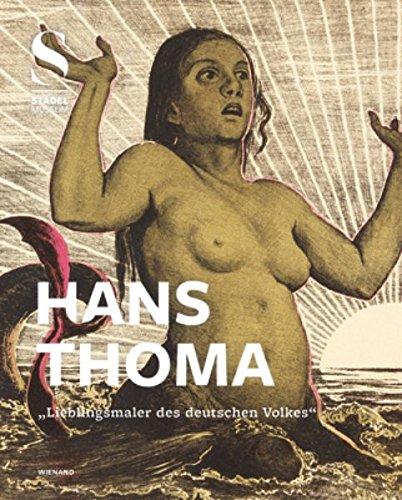 Hans Thoma: "Lieblingsmaler des deutschen Volkes"