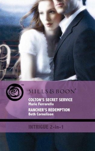 Colton's Secret Service. Marie Ferrarella. Rancher's Redemption (Mills & Boon Intrigue)