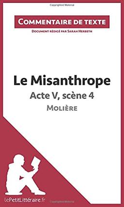 Le Misanthrope de Molière : Acte V, scène 4 : Commentaire et Analyse de texte