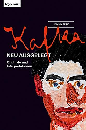 Kafka, neu ausgelegt - Originale und Interpretationen