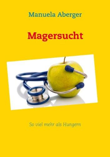 Magersucht: So viel mehr als Hungern