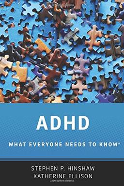 Adhd: What Everyone Needs to Know®