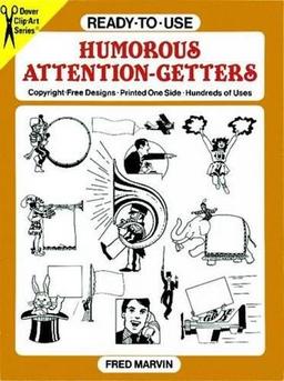 Ready-To-Use Humorous Attention-Getters: Copyright-Free Designs, Printed One Side, Hundreds of Uses (Dover Clip-Art Series)