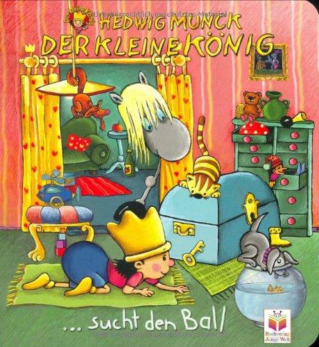 Der kleine König, Sucht seinen Ball