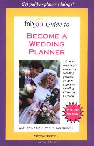 Become a Wedding Planner [With CD-ROM] (FabJob Guides)