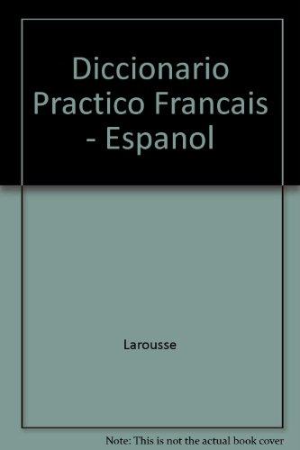 Diccionario Practico Francais - Espanol