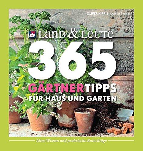 365 Gärtnertipps für Haus und Garten