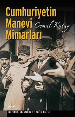 Cumhuriyetin Manevi Mimarlari