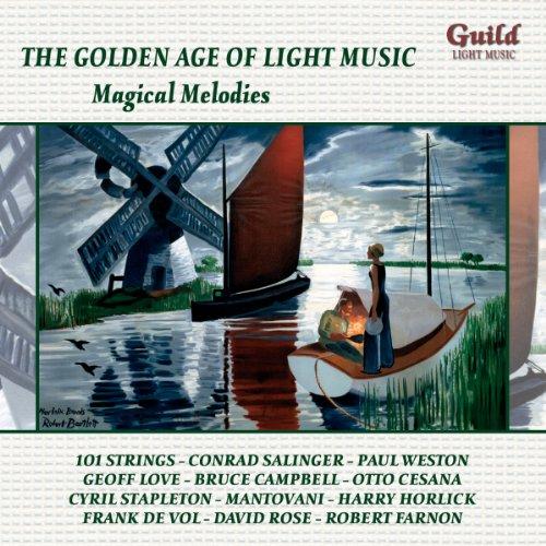 The Golden Age of Light Music. Magical Melodies