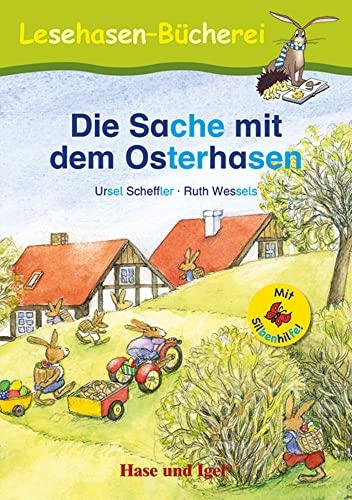 Die Sache mit dem Osterhasen / Silbenhilfe: Schulausgabe (Lesen lernen mit der Silbenhilfe)