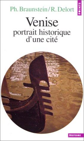 Venise : portrait historique d'une cité