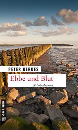 Ebbe und Blut: Kriminalroman (Kriminalromane im GMEINER-Verlag)