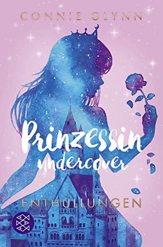 Prinzessin undercover – Enthüllungen: Band 2