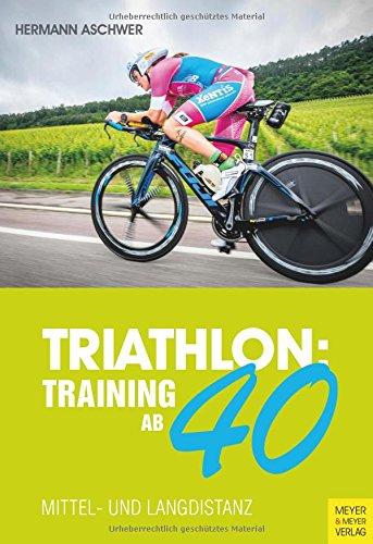 Triathlon: Training ab 40: Mittel- und Langdistanz