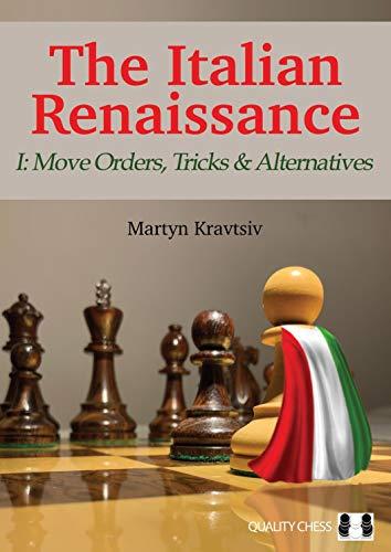 The Italian Renaissance: Move Orders, Tricks and Alternatives